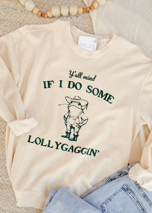 LOLLYGAGGIN’ SWEATSHIRT